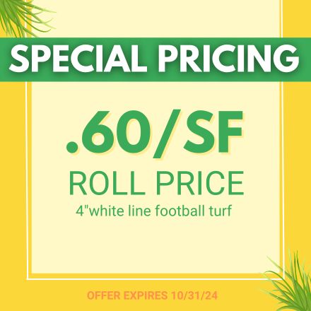 Special Pricing. 60¢/SF Roll Price. 4" white line football turf. Offer expires 10/31/24.